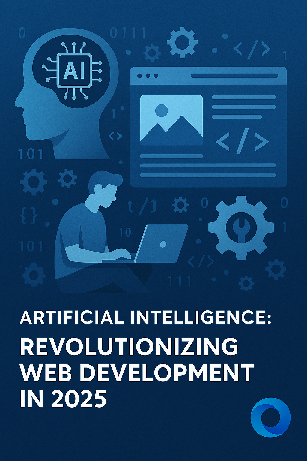 🤖 Artificial Intelligence: Revolutionizing Web Development in 2025